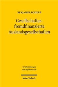 Gesellschafterfremdfinanzierte Auslandsgesellschaften