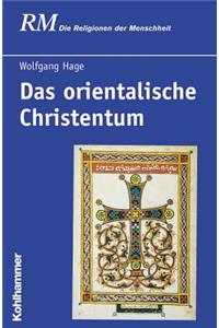 Das Orientalische Christentum