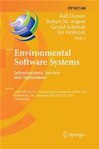 Environmental Software Systems. Infrastructures, Services and Applications