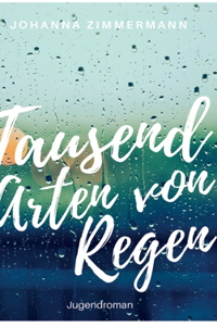 Tausend Arten von Regen
