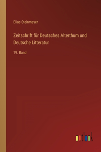 Zeitschrift für Deutsches Alterthum und Deutsche Litteratur