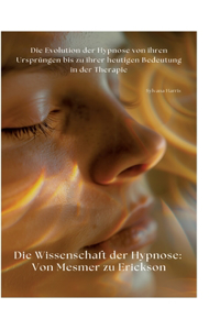 Die Wissenschaft der Hypnose