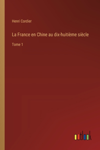 France en Chine au dix-huitième siècle