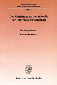 Der Mittelstand an Der Schwelle Zur Informationsgesellschaft