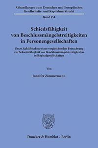 Schiedsfahigkeit Von Beschlussmangelstreitigkeiten in Personengesellschaften