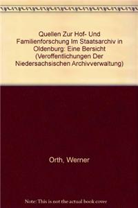 Quellen Zur Hof- Und Familienforschung Im Staatsarchiv in Oldenburg