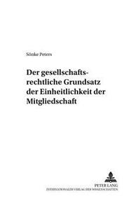 Gesellschaftsrechtliche Grundsatz Der Einheitlichkeit Der Mitgliedschaft
