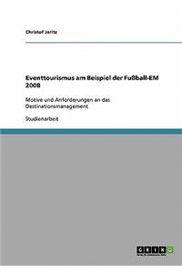 Eventtourismus am Beispiel der Fußball-EM 2008