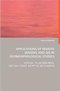 Applications of Remote Sensing and GIS in Geomorphological Studies