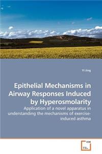 Epithelial Mechanisms in Airway Responses Induced by Hyperosmolarity