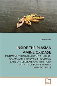 Inside the Plasma Amine Oxidase