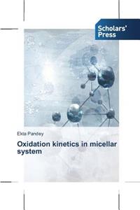 Oxidation kinetics in micellar system