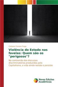Violência do Estado nas favelas