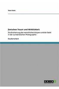 Zwischen Traum und Wirklichkeit