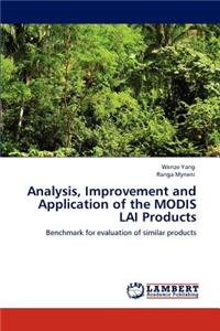 Analysis, Improvement and Application of the MODIS LAI Products