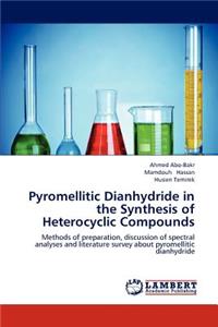 Pyromellitic Dianhydride in the Synthesis of Heterocyclic Compounds