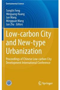 Low-Carbon City and New-Type Urbanization