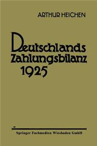Deutschlands Zahlungsbilanz 1925: Zugleich Chronik Der Auslandsbeziehungen Der Deutschen Volkswirtschaft