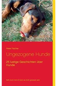 Ungezogene Hunde