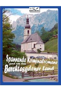 Spannende Kriminalromane rund um das Berchtesgadener Land