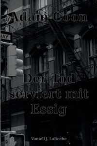 Adam Coon - Der Tod serviert mit Essig, Band 1