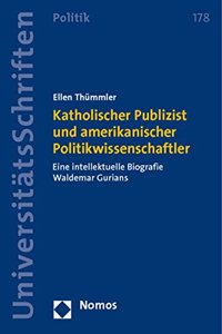 Katholischer Publizist Und Amerikanischer Politikwissenschaftler