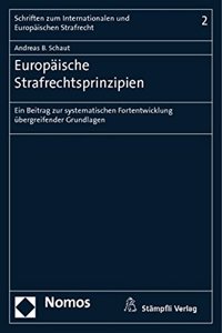 Europaische Strafrechtsprinzipien