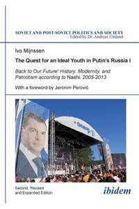 The Quest for an Ideal Youth in Putin's Russia I