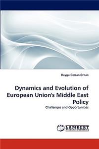 Dynamics and Evolution of European Union's Middle East Policy