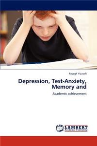 Depression, Test-Anxiety, Memory and