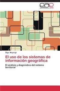 USO de Los Sistemas de Informacion Geografica