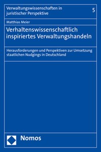 Verhaltenswissenschaftlich Inspiriertes Verwaltungshandeln