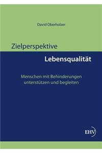Zielperspektive Lebensqualitat