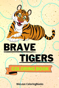 Brave Tigers Coloring Book