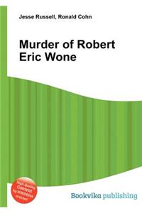 Murder of Robert Eric Wone