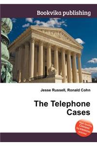 The Telephone Cases