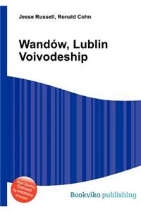 Wandow, Lublin Voivodeship