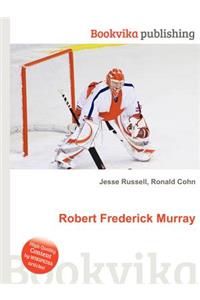 Robert Frederick Murray