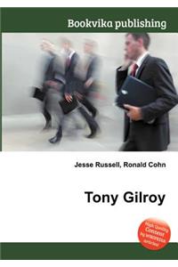 Tony Gilroy