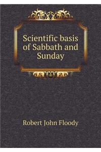 Scientific Basis of Sabbath and Sunday