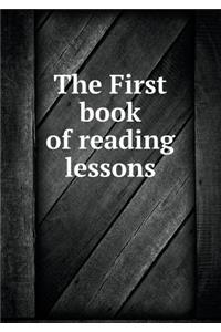 The First book of reading lessons