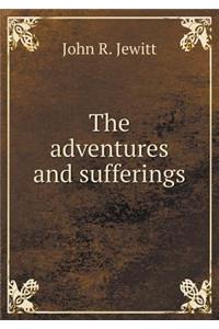 The Adventures and Sufferings