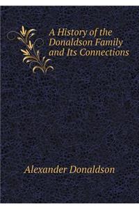 A History of the Donaldson Family and Its Connections