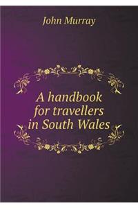 A handbook for travellers in South Wales