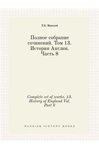 Complete set of works. 13. History of England Vol. Part 8