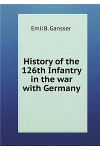 History of the 126th Infantry in the war with Germany