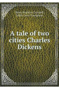 A Tale of Two Cities Charles Dickens