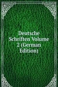 Deutsche Schriften Volume 2 (German Edition)