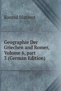 Geographie Der Griechen and Romer, Volume 6, part 3 (German Edition)