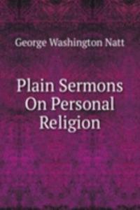 Plain Sermons On Personal Religion